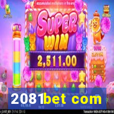 2081bet com